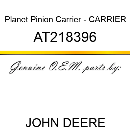 Planet Pinion Carrier - CARRIER AT218396