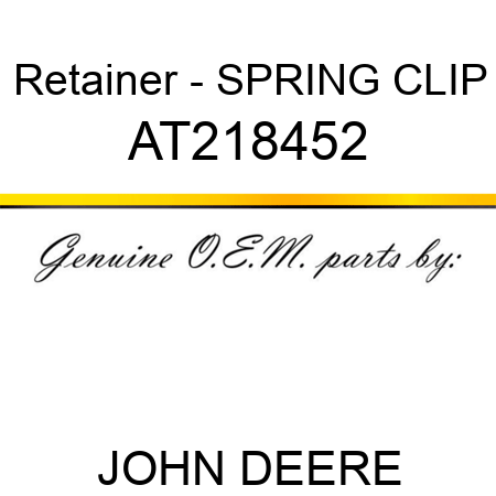Retainer - SPRING CLIP AT218452