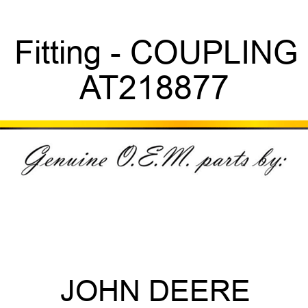 Fitting - COUPLING AT218877