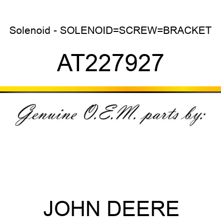 Solenoid - SOLENOID_SCREW_BRACKET AT227927