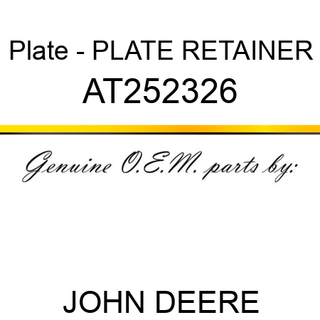 Plate - PLATE, RETAINER AT252326