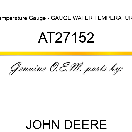 Temperature Gauge - GAUGE ,WATER TEMPERATURE AT27152