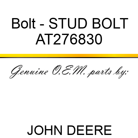 Bolt - STUD BOLT AT276830