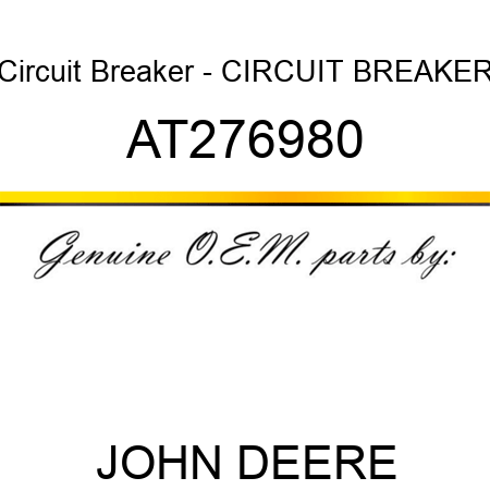 Circuit Breaker - CIRCUIT BREAKER AT276980