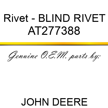 Rivet - BLIND RIVET AT277388