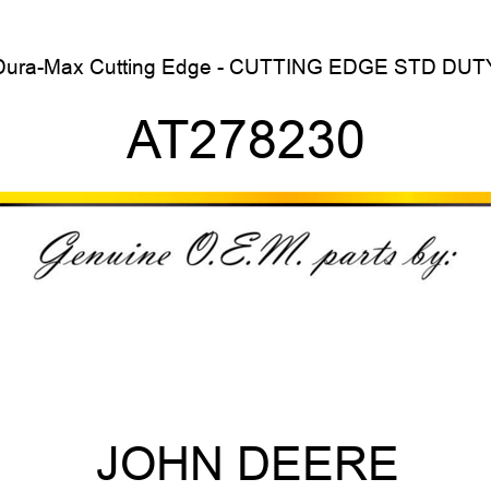 Dura-Max Cutting Edge - CUTTING EDGE STD DUTY AT278230