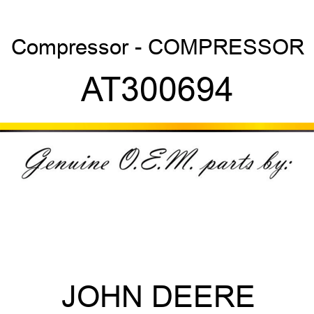 Compressor - COMPRESSOR AT300694