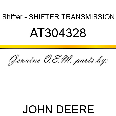 Shifter - SHIFTER, TRANSMISSION AT304328