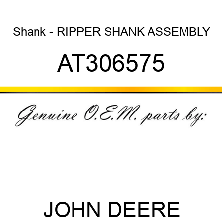 Shank - RIPPER SHANK ASSEMBLY AT306575