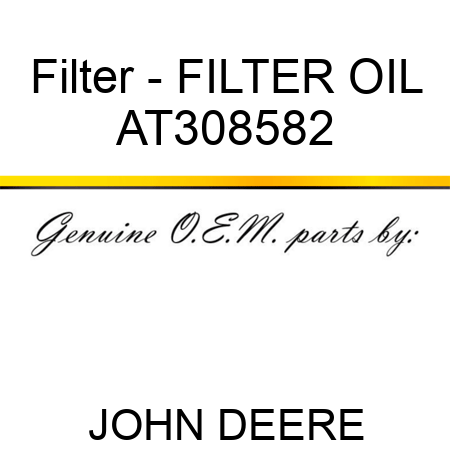 Filter - FILTER, OIL AT308582