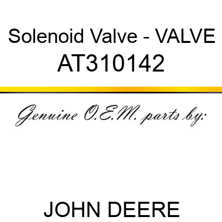 Solenoid Valve - VALVE AT310142