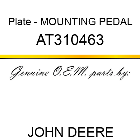 Plate - MOUNTING, PEDAL AT310463