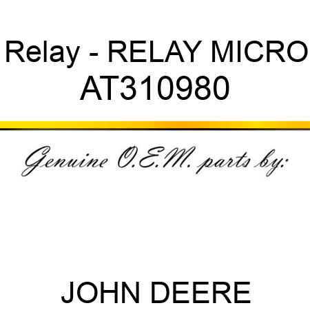 Relay - RELAY, MICRO AT310980