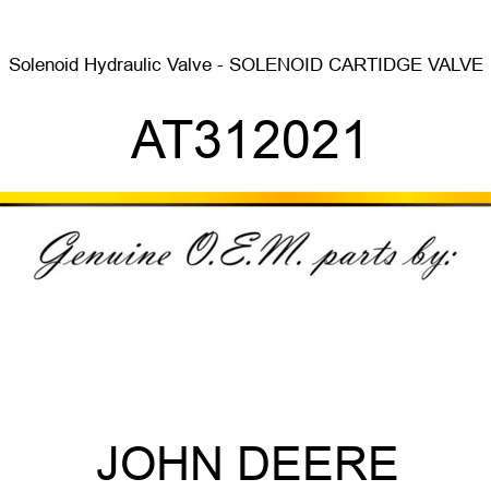 Solenoid Hydraulic Valve - SOLENOID CARTIDGE VALVE AT312021