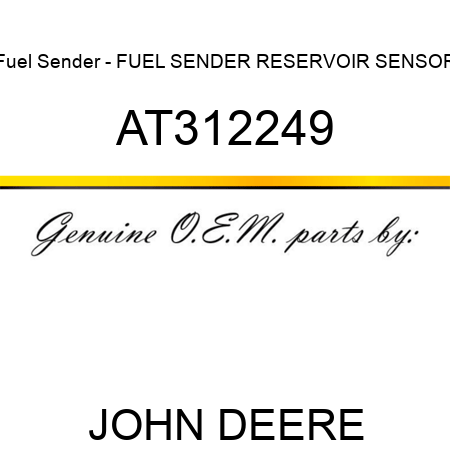 Fuel Sender - FUEL SENDER RESERVOIR SENSOR AT312249