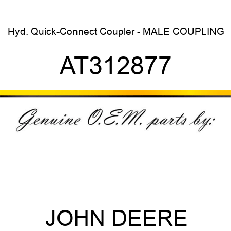 Hyd. Quick-Connect Coupler - MALE COUPLING AT312877