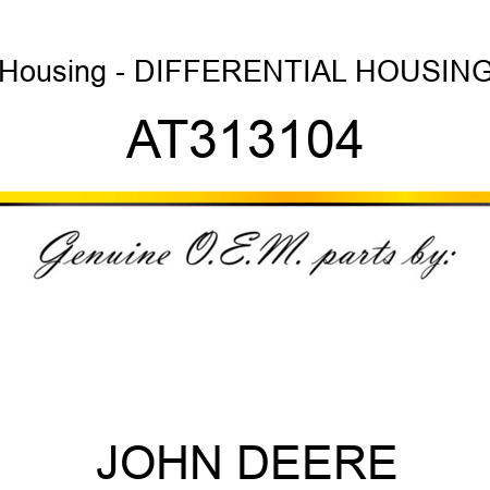 Housing - DIFFERENTIAL HOUSING AT313104
