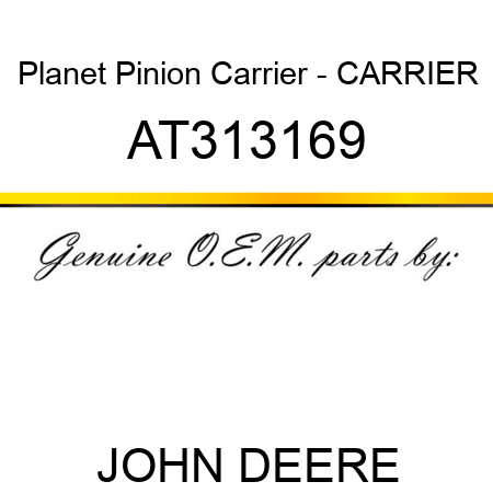 Planet Pinion Carrier - CARRIER AT313169