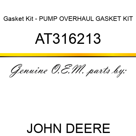 Gasket Kit - PUMP OVERHAUL GASKET KIT AT316213