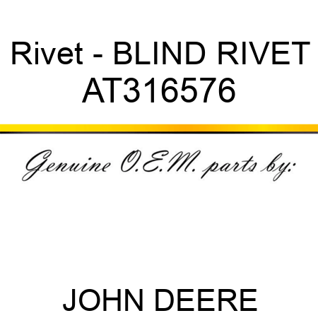 Rivet - BLIND RIVET AT316576