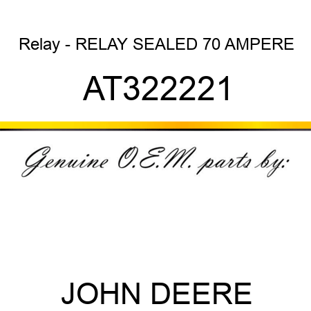 Relay - RELAY SEALED 70 AMPERE AT322221