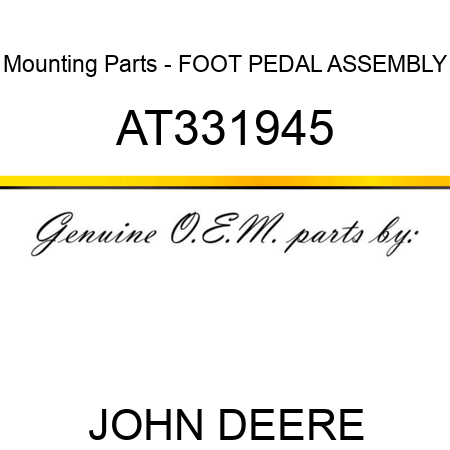 Mounting Parts - FOOT PEDAL, ASSEMBLY AT331945