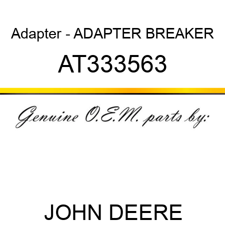 Adapter - ADAPTER, BREAKER AT333563