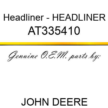 Headliner - HEADLINER AT335410