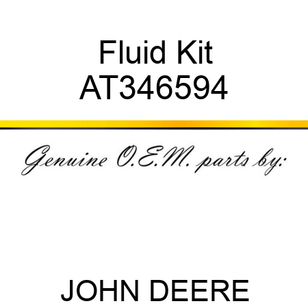 Fluid Kit AT346594