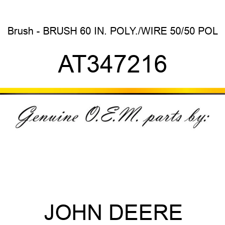 Brush - BRUSH, 60 IN., POLY./WIRE 50/50 POL AT347216