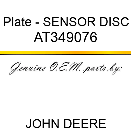 Plate - SENSOR DISC AT349076