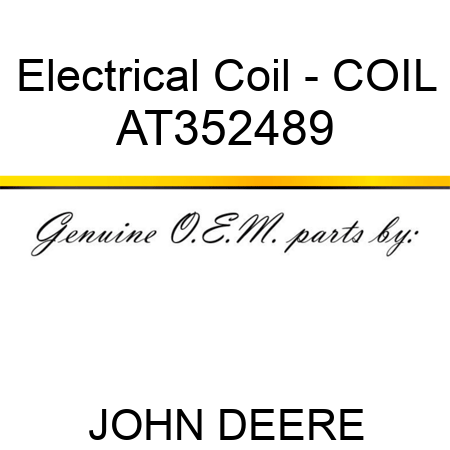 Electrical Coil - COIL AT352489