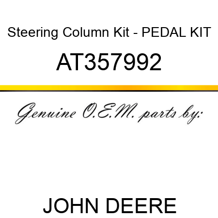 Steering Column Kit - PEDAL KIT AT357992