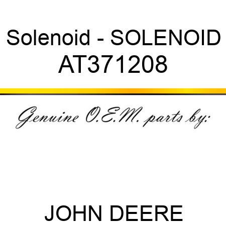 Solenoid - SOLENOID AT371208