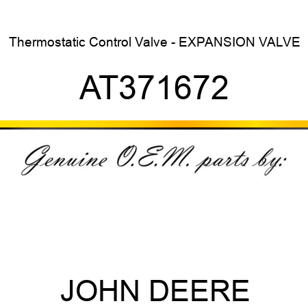 Thermostatic Control Valve - EXPANSION VALVE AT371672