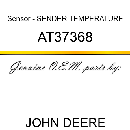 Sensor - SENDER ,TEMPERATURE AT37368