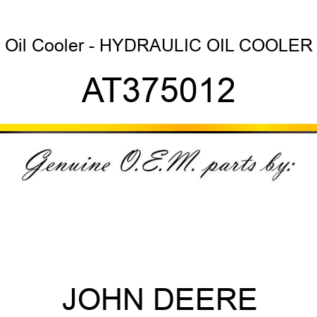 Oil Cooler - HYDRAULIC OIL COOLER AT375012