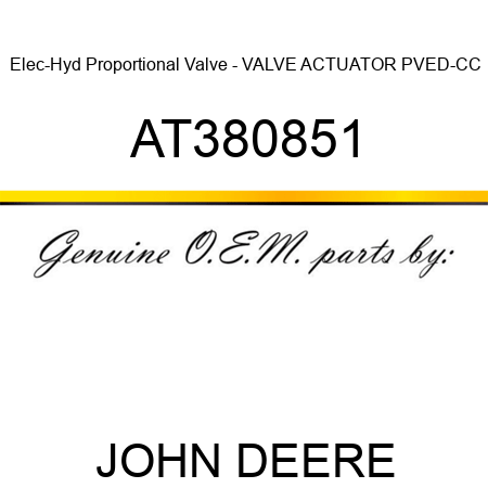 Elec-Hyd Proportional Valve - VALVE ACTUATOR PVED-CC AT380851