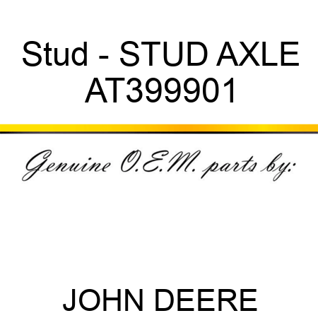 Stud - STUD, AXLE AT399901
