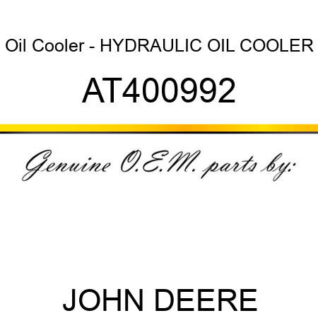 Oil Cooler - HYDRAULIC OIL COOLER AT400992