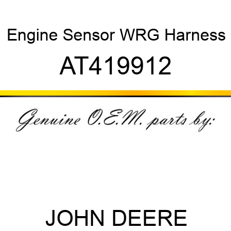 Engine Sensor WRG Harness AT419912