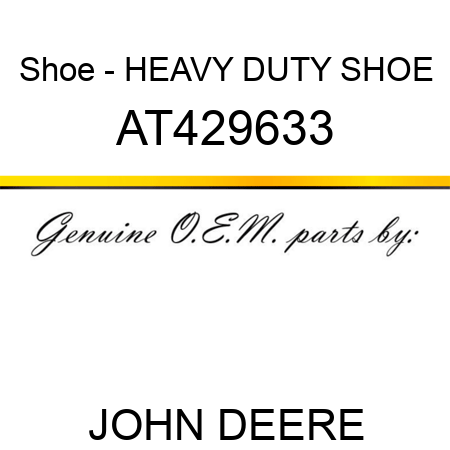 Shoe - HEAVY DUTY SHOE AT429633