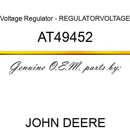 Voltage Regulator - REGULATOR,VOLTAGE AT49452