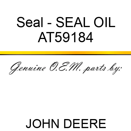 Seal - SEAL, OIL AT59184