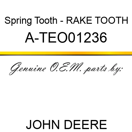 Spring Tooth - RAKE TOOTH A-TEO01236