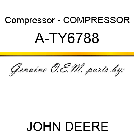 Compressor - COMPRESSOR A-TY6788