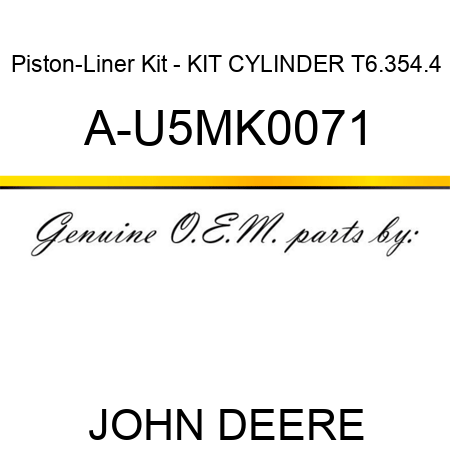 Piston-Liner Kit - KIT, CYLINDER, T6.354.4 A-U5MK0071