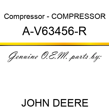Compressor - COMPRESSOR A-V63456-R