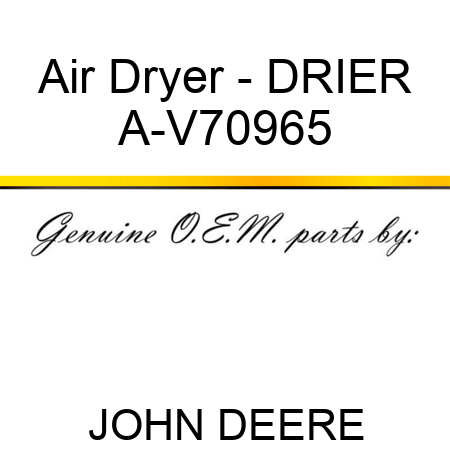 Air Dryer - DRIER A-V70965