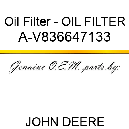 Oil Filter - OIL FILTER A-V836647133